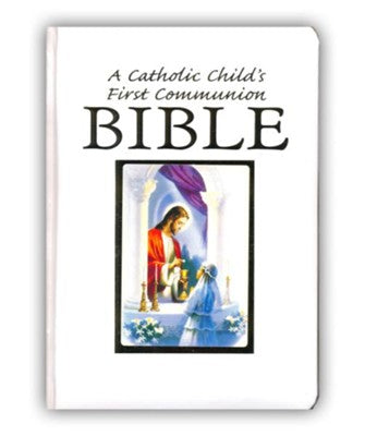 A Catholic Child's First Communion Bible - Girl's Edition